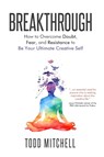 Breakthrough - Todd Mitchell - 9781945654886