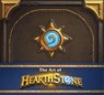 The Art of Hearthstone - Robert Brooks ; Blizzard Entertainment - 9781945683053