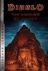 Diablo: The Kingdom of Shadow - Richard A. Knaak - 9781945683169