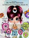 Sherri Baldy My Besties Adorable Lil Monsters Coloring Book #2 - Sherri Ann Baldy - 9781945731631