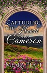 Capturing the Heart of a Cameron - Meara Platt - 9781945767104