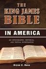 The King James Bible in America - Bryan C Ross - 9781945774379