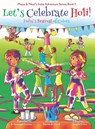 Let's Celebrate Holi! (Maya & Neel's India Adventure Series, Book 3) - Ajanta Chakraborty ; Vivek Kumar - 9781945792175