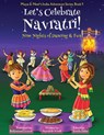 Let's Celebrate Navratri! (Nine Nights of Dancing & Fun) (Maya & Neel's India Adventure Series, Book 5) - Ajanta Chakraborty ; Vivek Kumar - 9781945792328