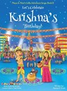 Let's Celebrate Krishna's Birthday! (Maya & Neel's India Adventure Series, Book 12) - Ajanta Chakraborty ; Vivek Kumar - 9781945792373