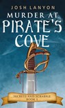 Murder at Pirate's Cove - Josh Lanyon - 9781945802621