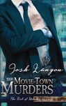 The Movie-Town Murders - Josh Lanyon - 9781945802799