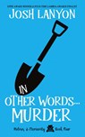 In Other Words... Murder - Josh Lanyon - 9781945802881