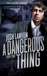 A Dangerous Thing - Josh Lanyon - 9781945802904