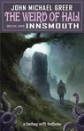 The Weird of Hali: Innsmouth - GREER,  John Michael - 9781945810244