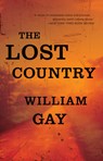 The Lost Country - William Gay - 9781945814884