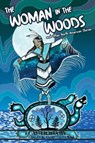 The Woman in the Woods and Other North American Stories - Kate Ashwin ; Kel McDonald ; Alina Pete - 9781945820977