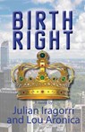 Birth Right - Julian Iragorri ; Lou Aronica - 9781945839290