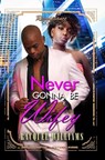 Never Gonna Be Wifey - Racquel Williams - 9781945855856
