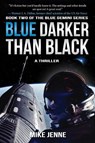 Blue Darker Than Black - Mike Jenne - 9781945863271