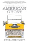 American Ghost - Paul Guernsey - 9781945863394