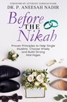 Before the Nikah - Dr P Aneesah Nadir - 9781945873478
