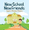 New School, New Friends - Eiman S. Altahif - 9781945873904