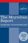 The Moynihan Report - U. S. Department of Labor ; Daniel Patrick Moynihan - 9781945934292