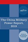 The China Military Power Report: Military and Security Developments Involving the People's Republic of China 2019 - The Office of the Secretary of - 9781945934964