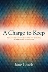 A Charge to Keep - Jane Leach - 9781945935725