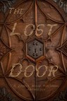 The Lost Door: A Zimbell House Anthology - Zimbell House Publishing - 9781945967153