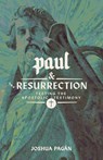 Paul and the Resurrection - Joshua Pagan - 9781945978968