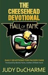 The Cheesehead Devotional - Judy DuCharme - 9781946016331