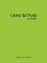 Cafe Gitane - Isobel Lola Brown - 9781946022769