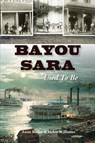 Bayou Sara - Anne Butler ; Helen (Faculty of Solution Focused Practice Centre for Coaching International Academy for Professional Development Hertfordshire UK) Williams - 9781946160003