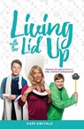 Living with the Lid Up - Kari Switala - 9781946195357