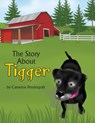 The Story About Tigger - Cameron Pendergraft - 9781946198020