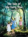 The Tale of the Fairy Tree - Cameron Pendergraft - 9781946198365