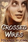 Crossed Wires - Yolande Kleinn - 9781946316523