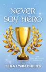 Never Say Hero - Tera Lynn Childs - 9781946345257