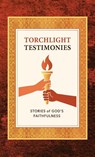 Torchlight Testimonies - Sally Burke ; Sharon Gamble ; Terry Tamashiro Harris - 9781946369147