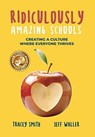 Ridiculously Amazing Schools - Tracey Smith ; Jeff Waller - 9781946384997