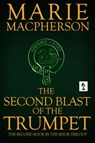 The Second Blast of the Trumpet - Marie Macpherson - 9781946409539