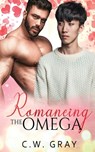Romancing the Omega - C W Gray - 9781946419125