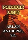 Paradox Lost - Arlan Andrews - 9781946419651