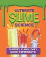 Ultimate Slime Science - HIRSCHMANN,  Kris - 9781946426055