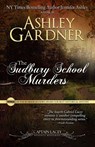 The Sudbury School Murders - Ashley Gardner ; Jennifer Ashley - 9781946455444