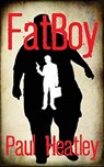Fatboy - Paul Heatley - 9781946502940