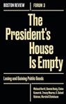 The President`s House Is Empty - Losing and Gaining Public Goods - Michael Hardt ; Bonnie Honig ; Elaine Kamarck ; Tracey Meares ; K. Sabeel Rahman - 9781946511034