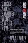 Checks and Balances Won't Save Us Now. What Will? -  - 9781946511959