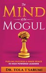 The Mind of the Mogul - Tola T'Sarumi - 9781946566249