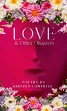 Love & Other Disasters - Kirsten Campbell - 9781946570055