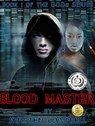 Blood Master - Book 1 of The G.O.D.s Series - Kirsten Campbell - 9781946570222