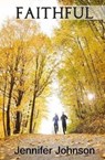 Faithful - JOHNSON,  Jennifer - 9781946608017