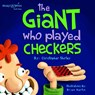The Giant Who Played Checkers - Christopher Shirley - 9781946629166